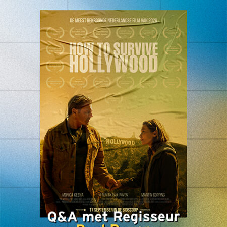 Bruutflix editie Paul Ruven - How To Survive Hollywood met Q&A